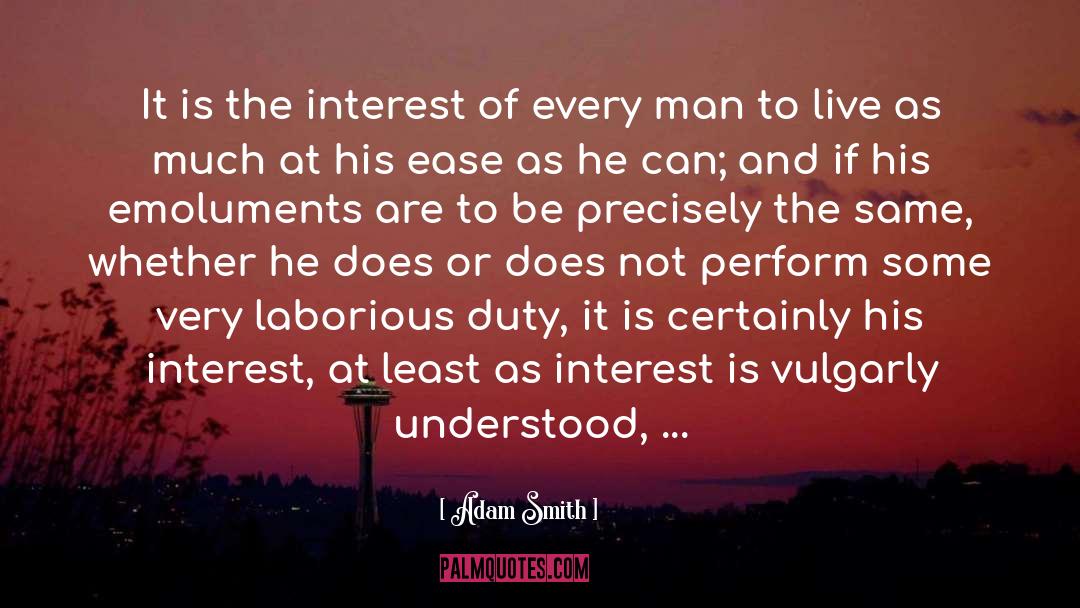 Principle Of Least Interest quotes by Adam Smith