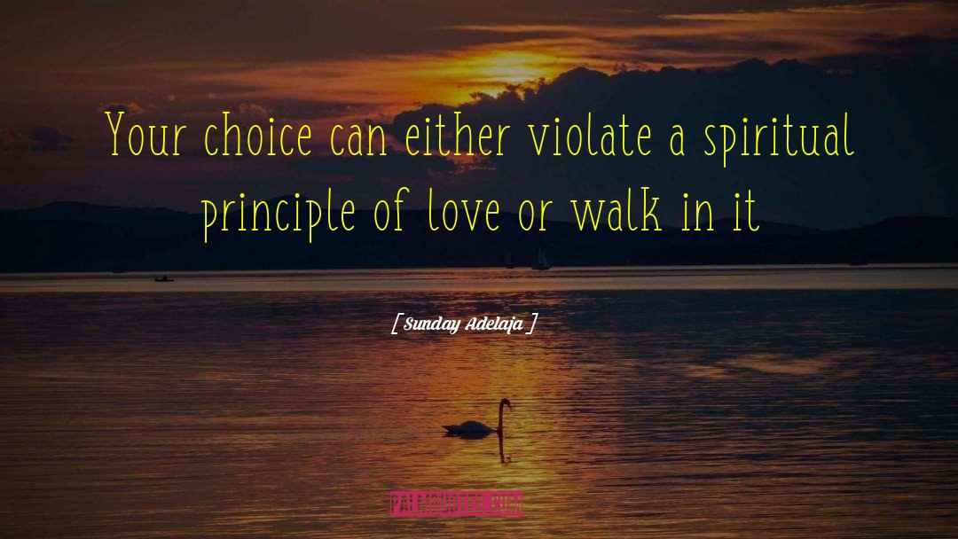 Principle Of Love quotes by Sunday Adelaja