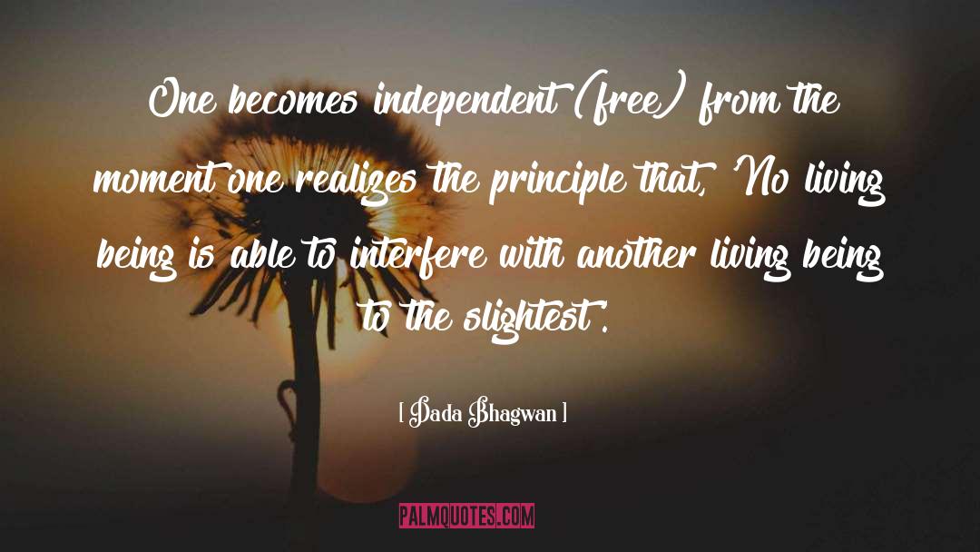 Principle quotes by Dada Bhagwan