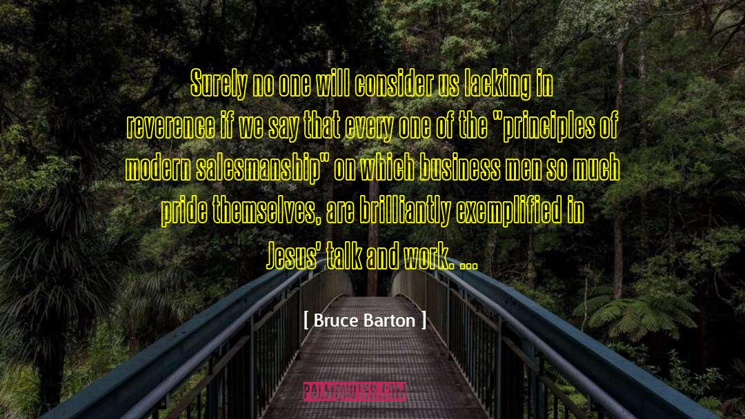 Principles Of Humanism quotes by Bruce Barton