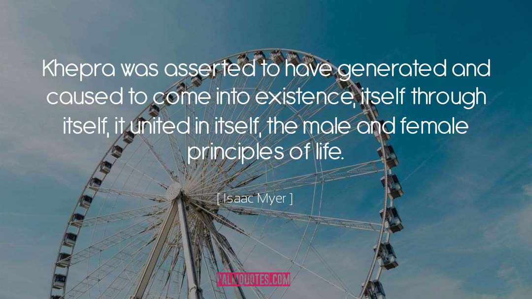 Principles Of Life quotes by Isaac Myer