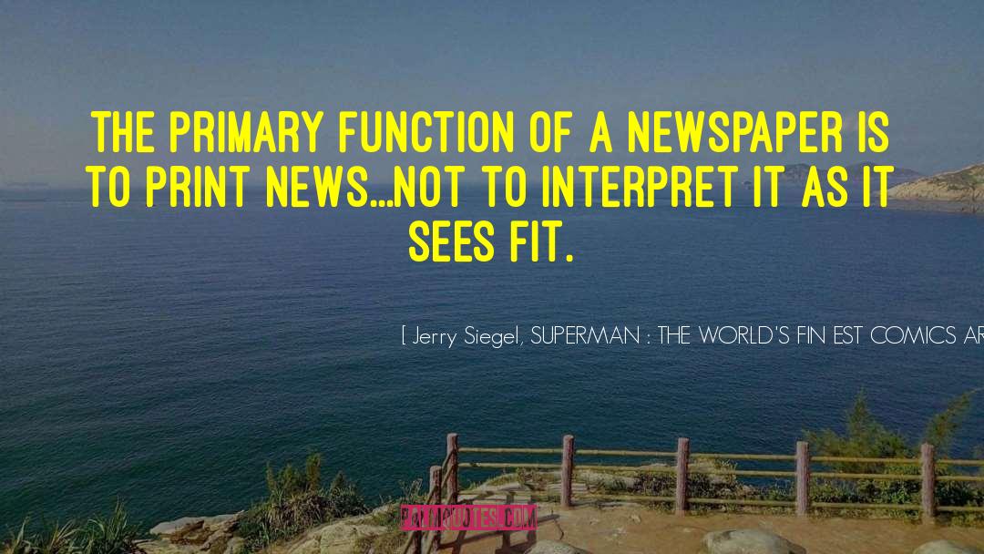 Print Media quotes by Jerry Siegel, SUPERMAN : THE WORLD'S FIN EST COMICS ARCHIVES, Volume 1