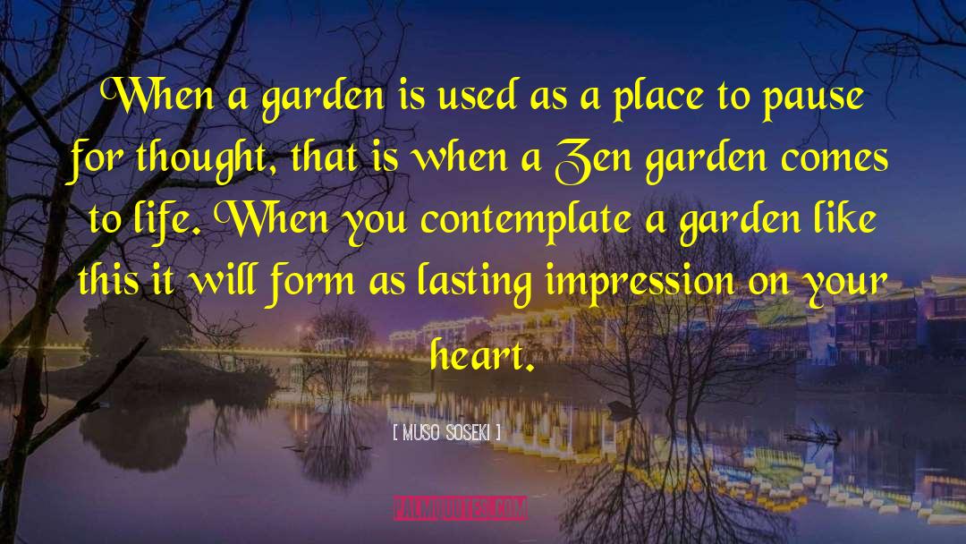 Printania Garden quotes by Muso Soseki