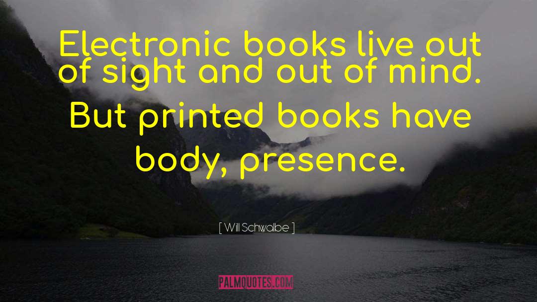 Printed Books quotes by Will Schwalbe