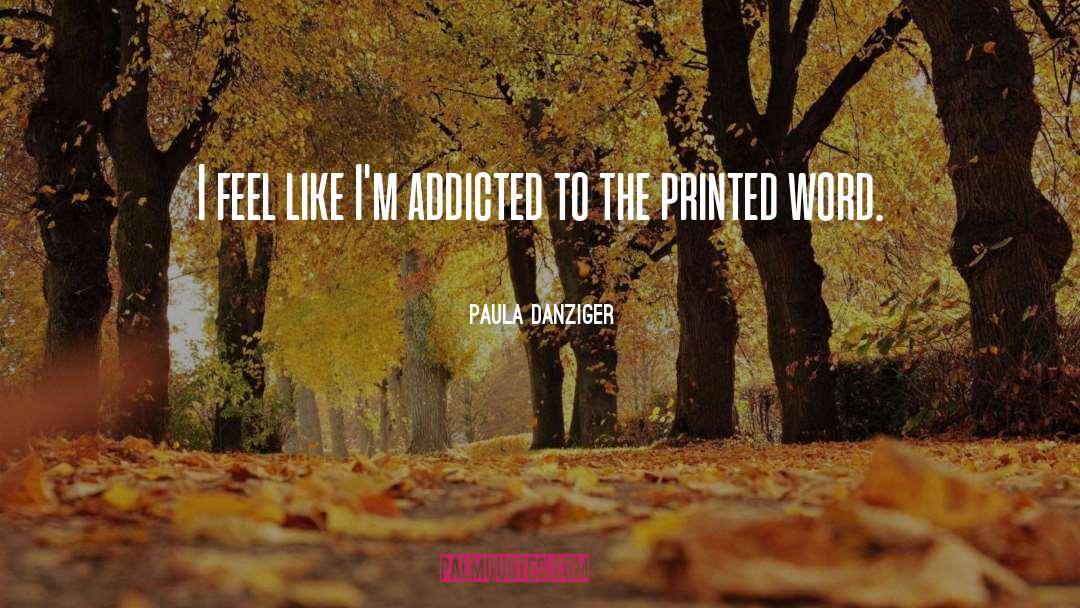 Printed Word quotes by Paula Danziger