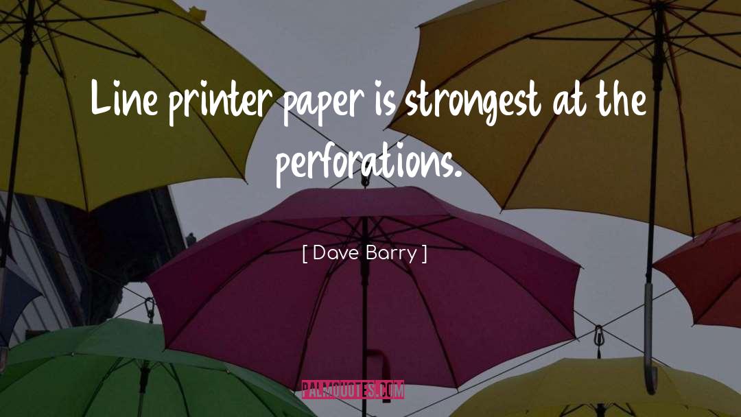 Printer quotes by Dave Barry
