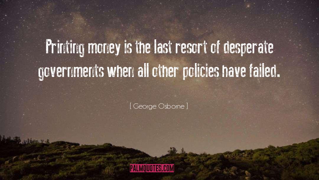 Printing Money quotes by George Osborne