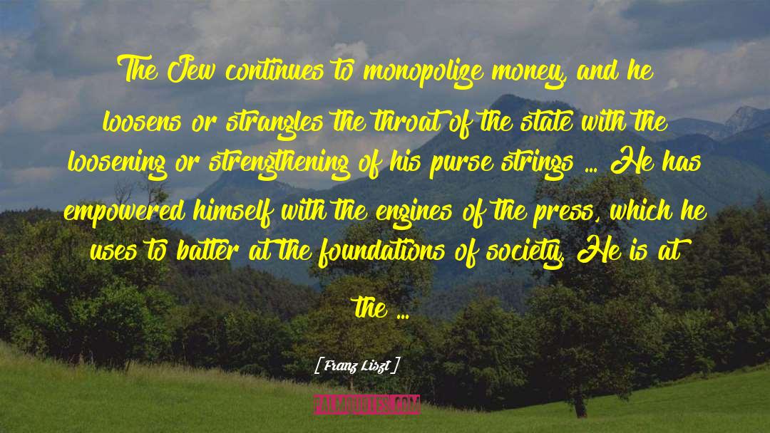 Printing Press quotes by Franz Liszt