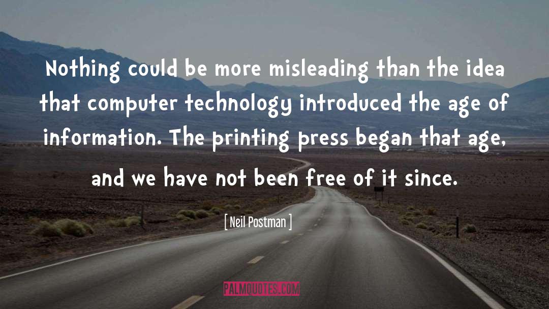 Printing Press quotes by Neil Postman