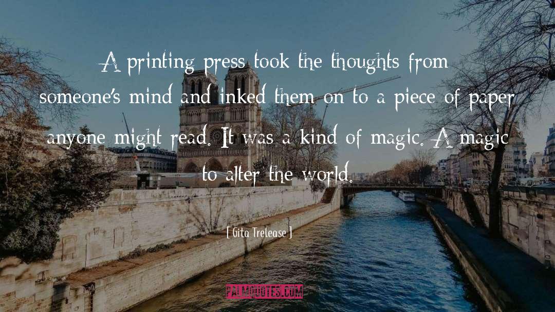 Printing Press quotes by Gita Trelease