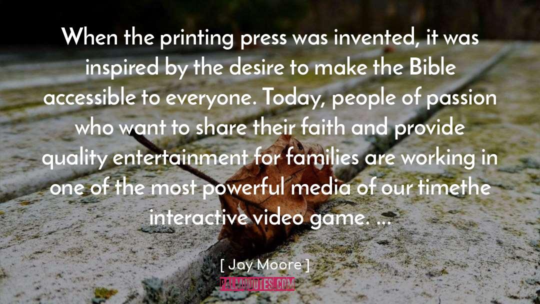 Printing Press quotes by Jay Moore