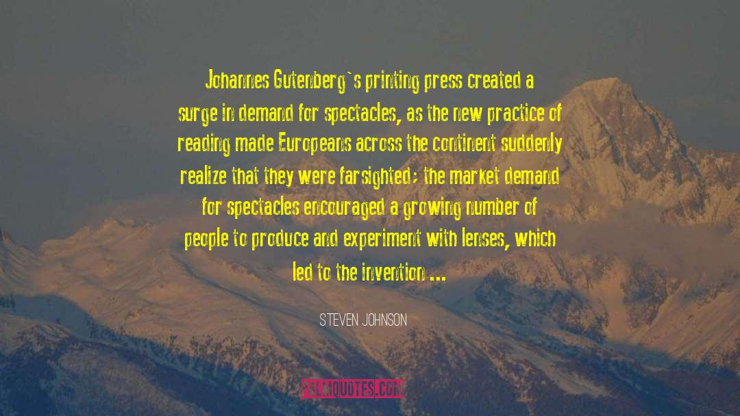 Printing Press quotes by Steven Johnson