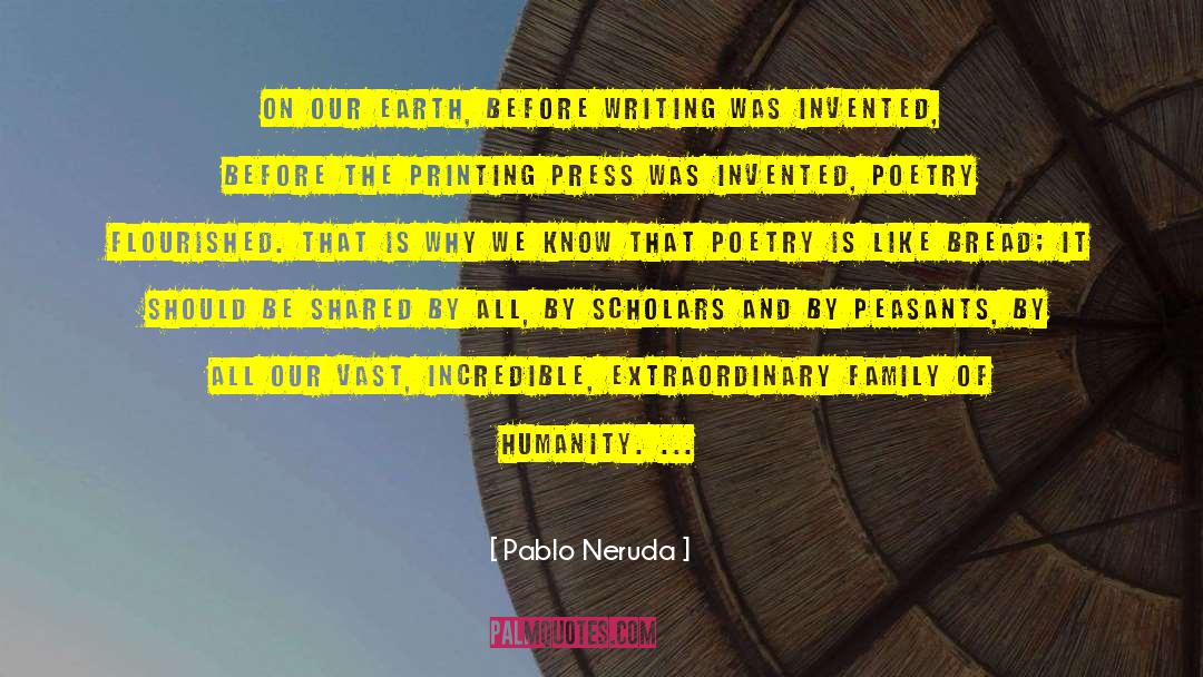 Printing Press quotes by Pablo Neruda