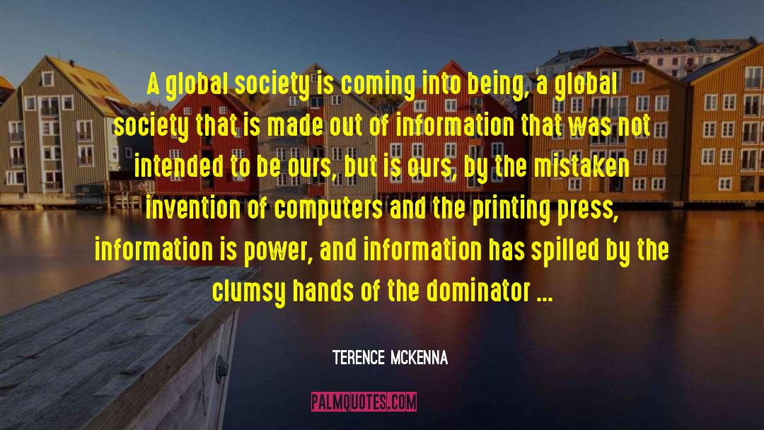 Printing Press quotes by Terence McKenna