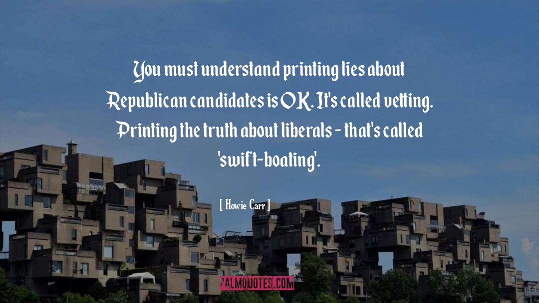 Printing quotes by Howie Carr