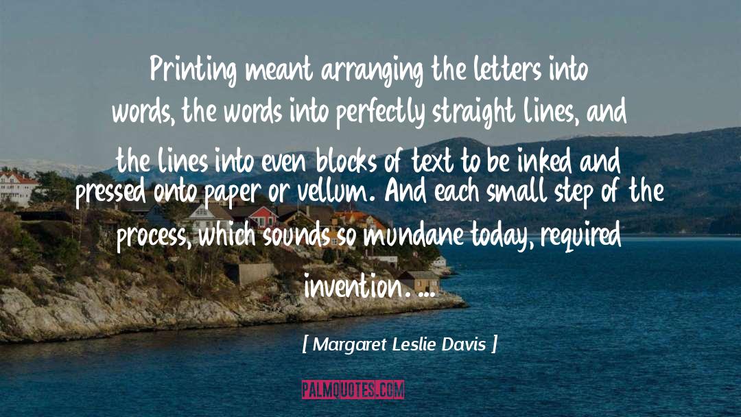 Printing quotes by Margaret Leslie Davis