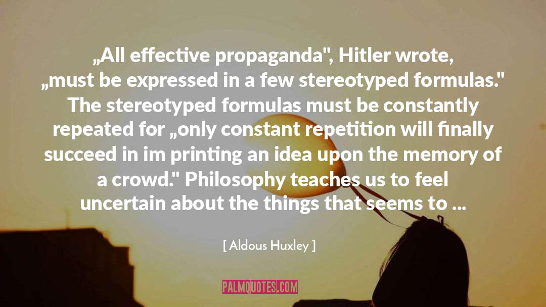 Printing quotes by Aldous Huxley