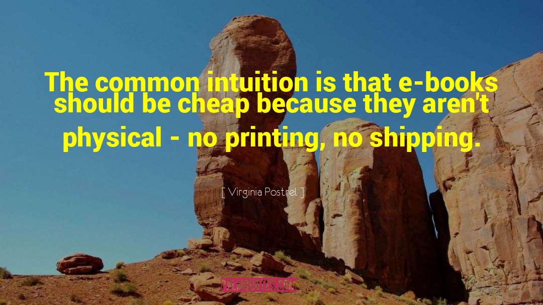 Printing quotes by Virginia Postrel