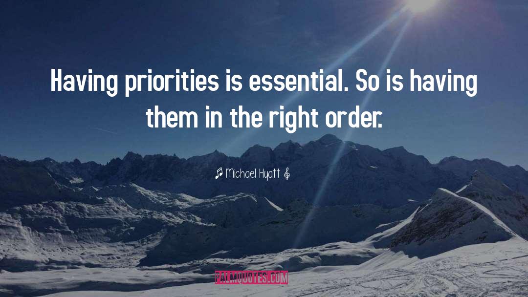 Priorities quotes by Michael Hyatt