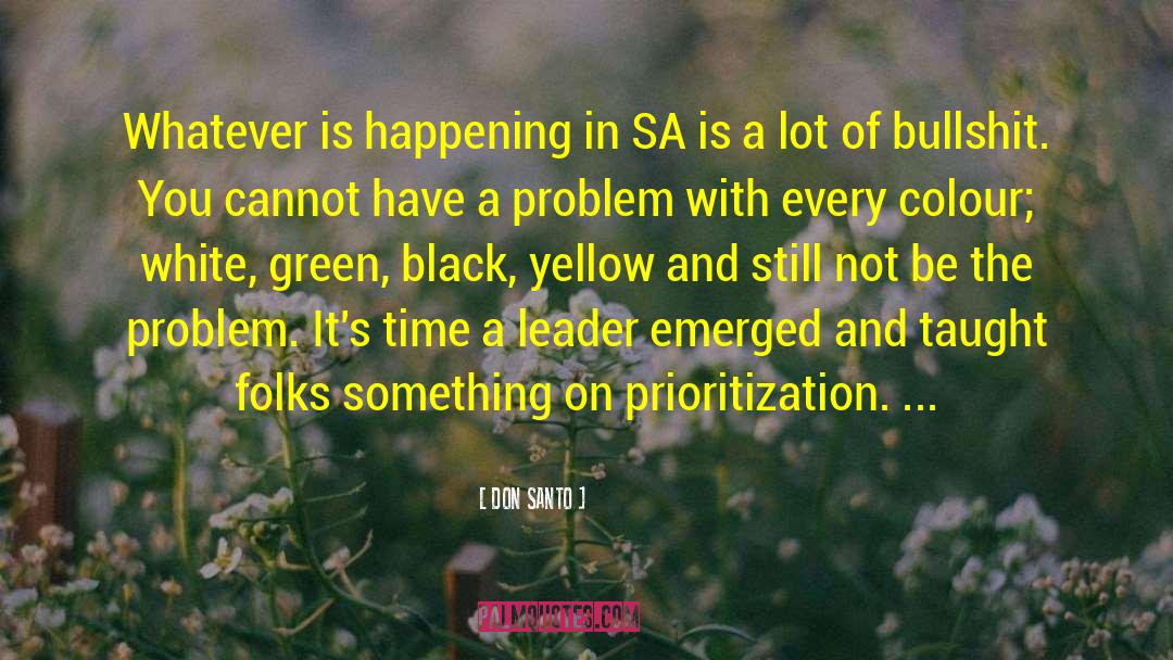 Prioritization quotes by DON SANTO