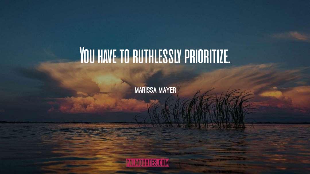 Prioritize quotes by Marissa Mayer