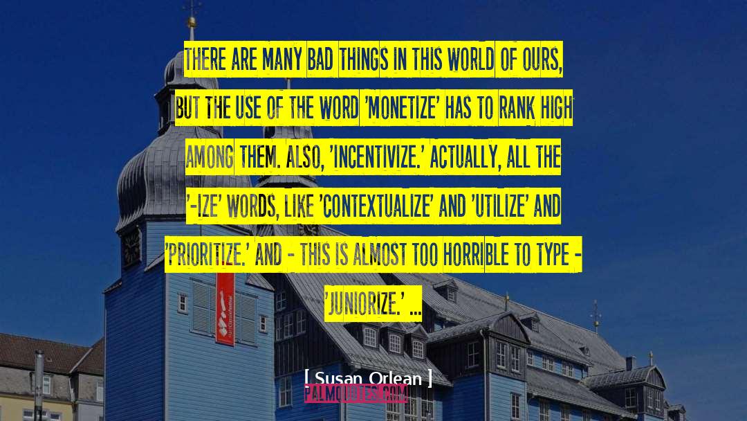 Prioritize quotes by Susan Orlean