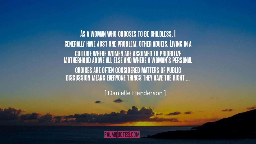 Prioritize quotes by Danielle Henderson