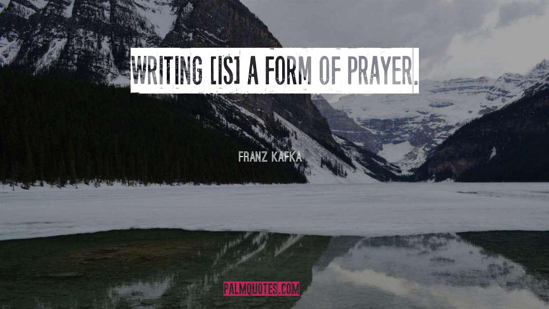 Priority Of Prayer quotes by Franz Kafka