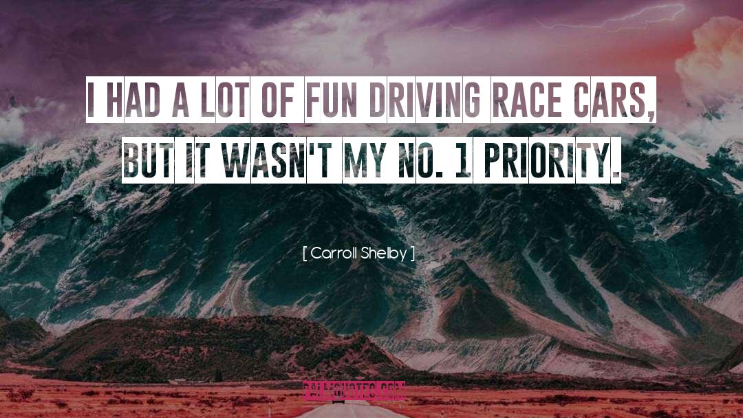 Priority Of Prayer quotes by Carroll Shelby