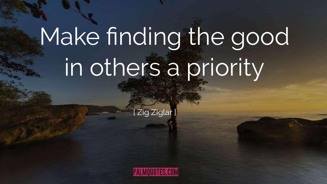 Priority quotes by Zig Ziglar