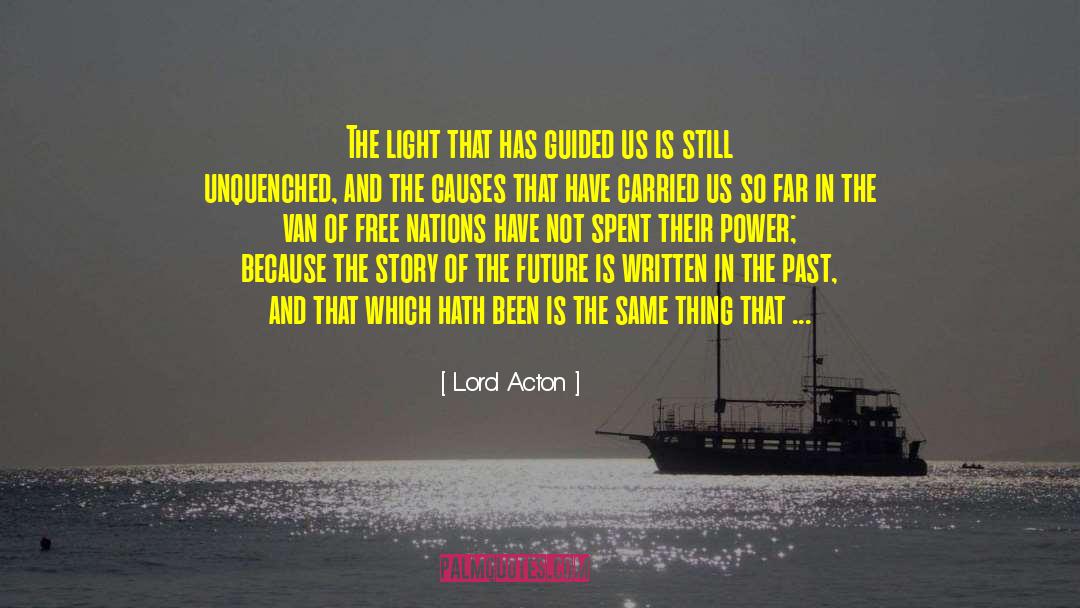 Prism Light quotes by Lord Acton