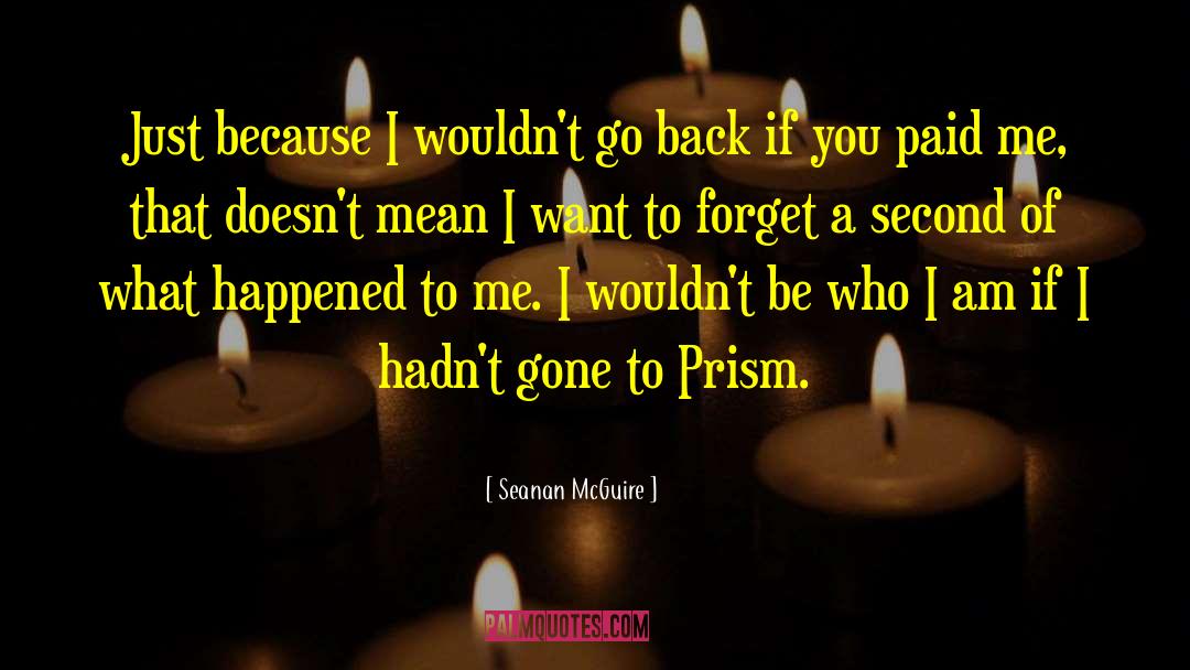 Prism quotes by Seanan McGuire