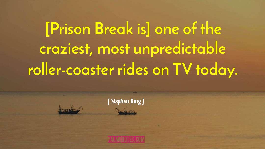 Prison Break Escape Freedom quotes by Stephen King