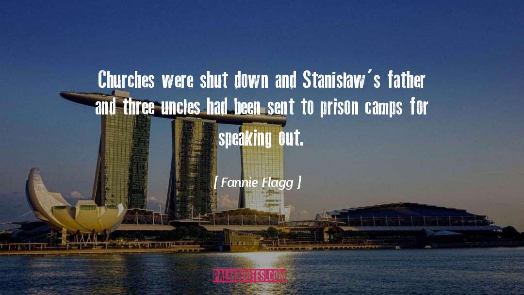 Prison Camps quotes by Fannie Flagg