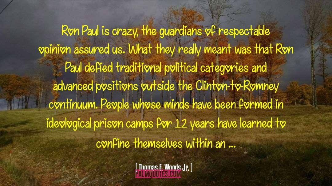 Prison Camps quotes by Thomas E. Woods Jr.