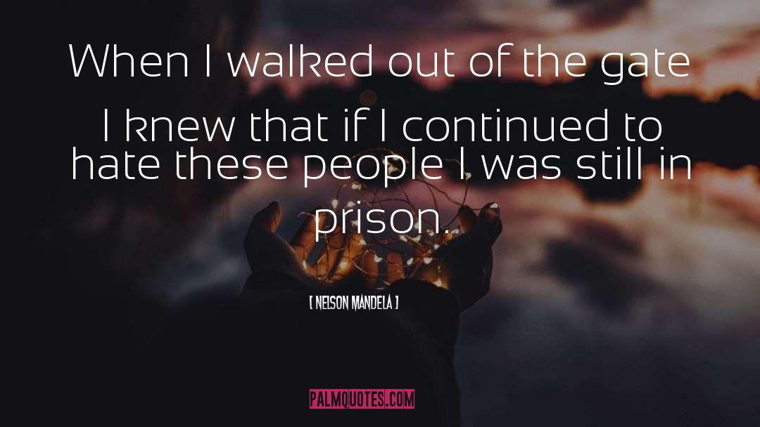 Prison Cells quotes by Nelson Mandela