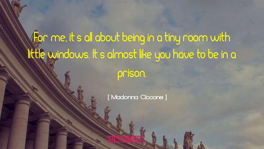 Prison Cells quotes by Madonna Ciccone