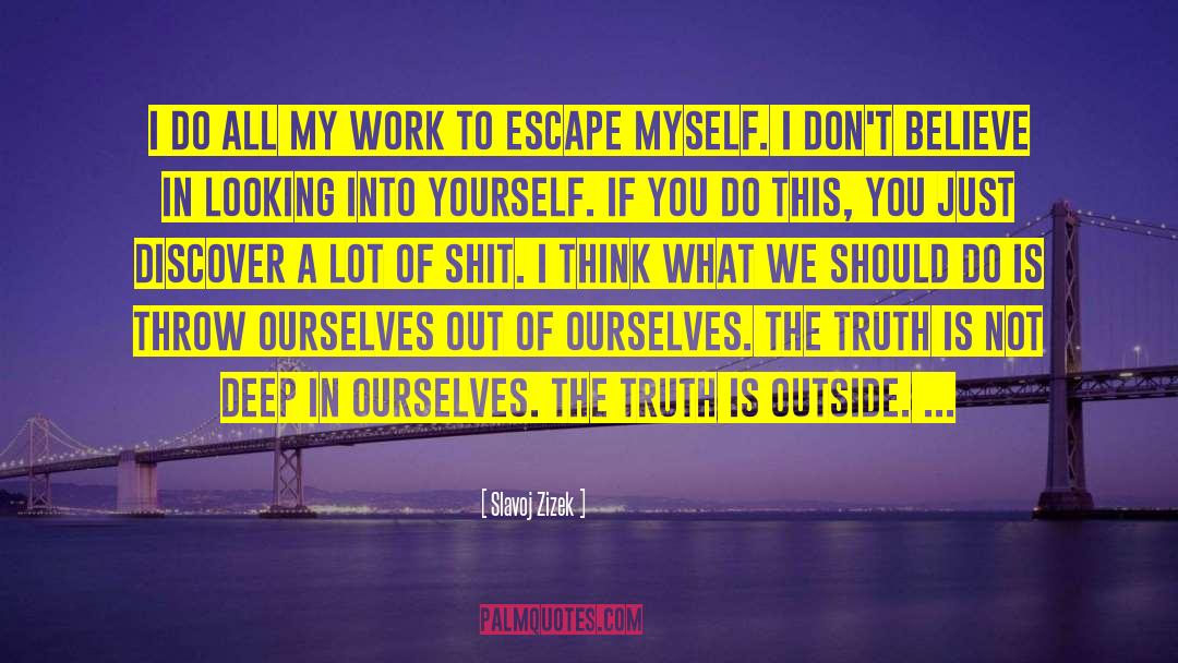 Prison Escape quotes by Slavoj Zizek
