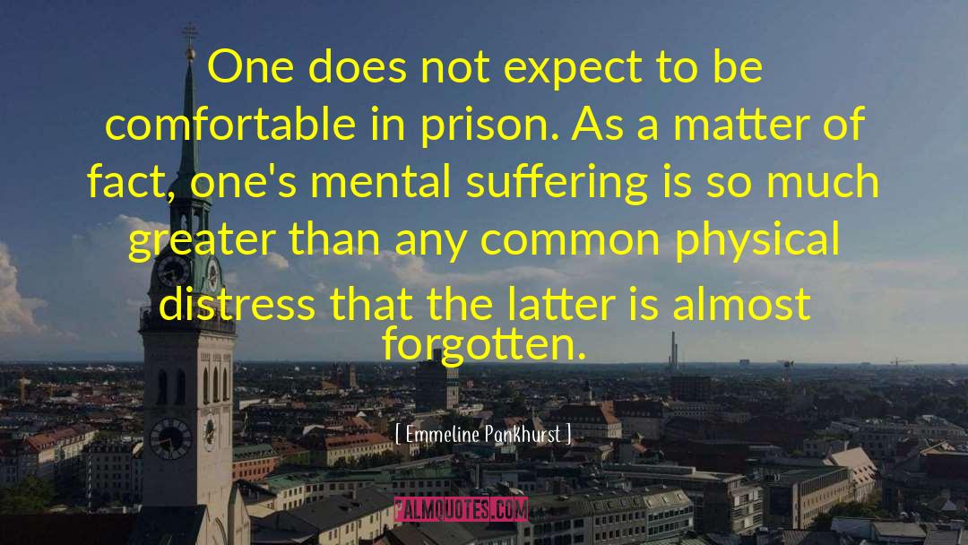 Prison Is Not A Joke quotes by Emmeline Pankhurst