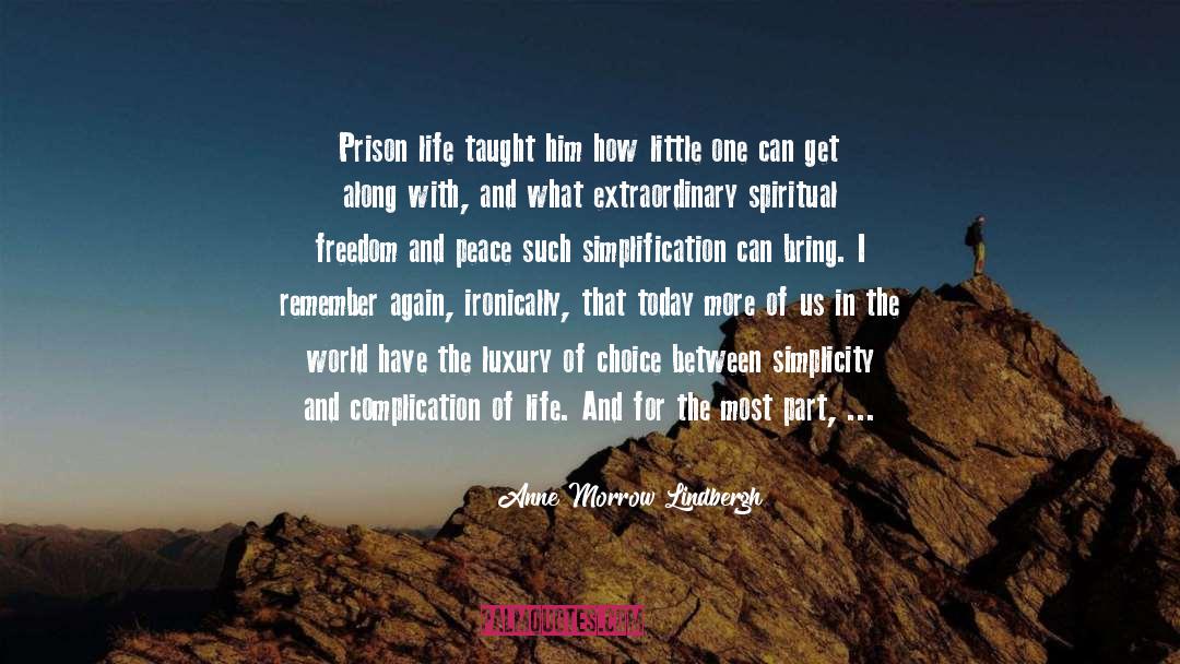 Prison Life quotes by Anne Morrow Lindbergh