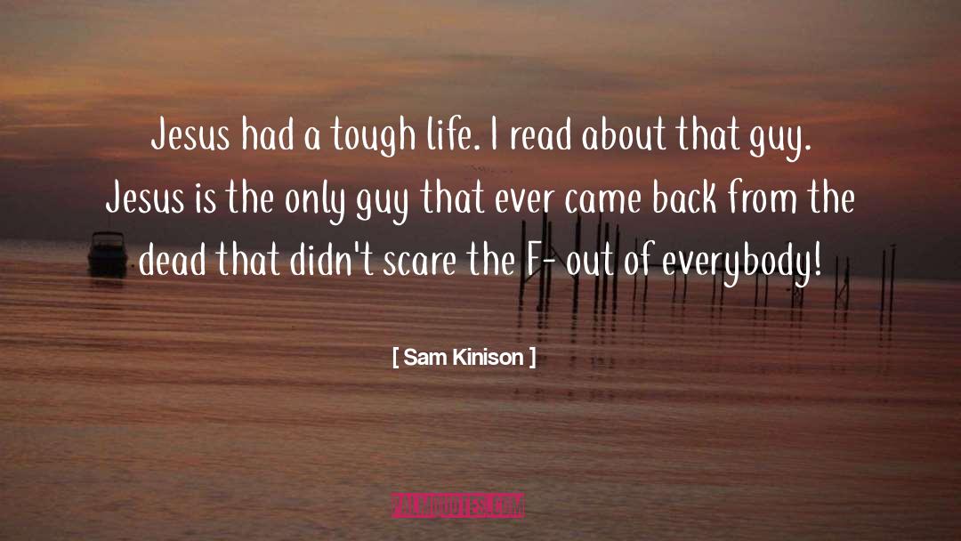 Prison Life quotes by Sam Kinison