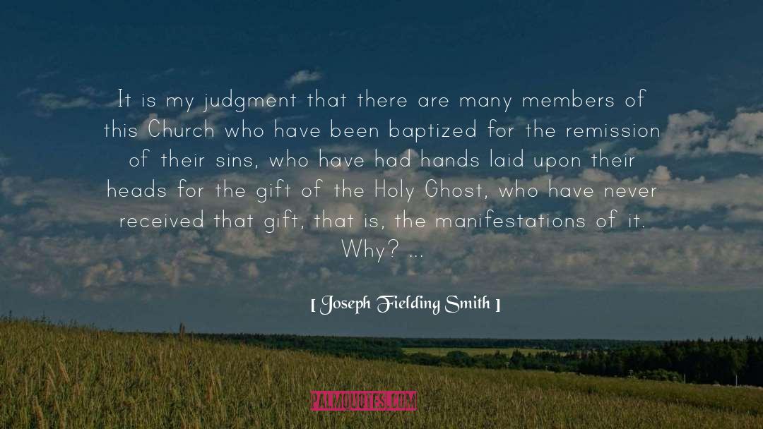 Prison Of Judgment quotes by Joseph Fielding Smith