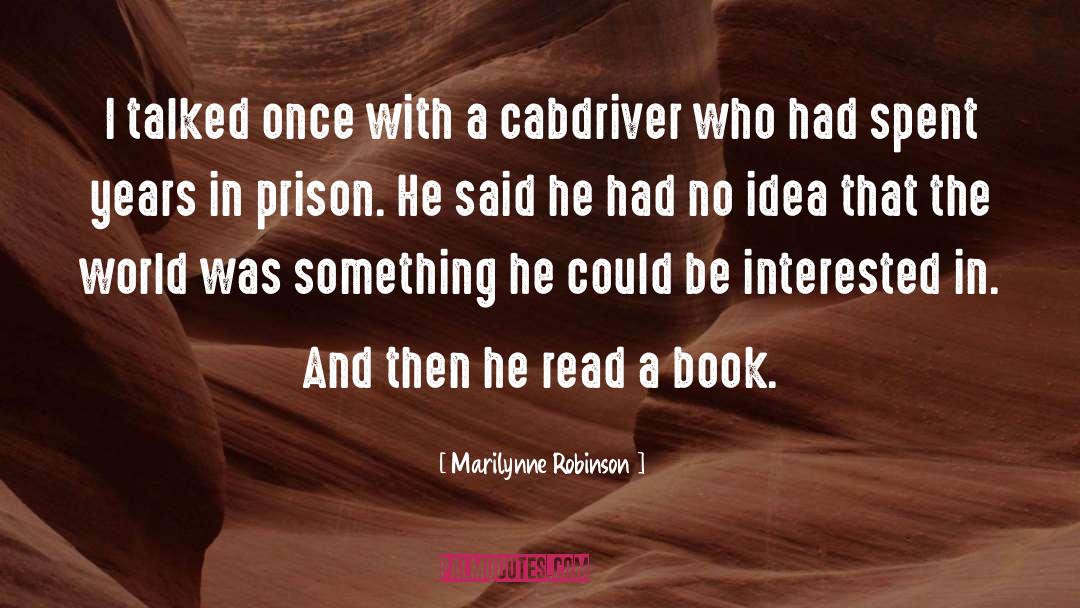 Prison quotes by Marilynne Robinson