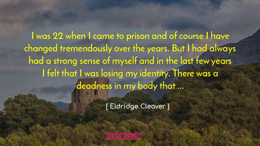 Prison Reform quotes by Eldridge Cleaver