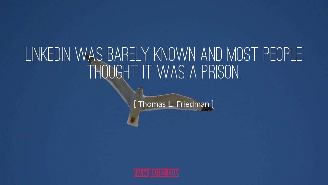 Prison Riot quotes by Thomas L. Friedman