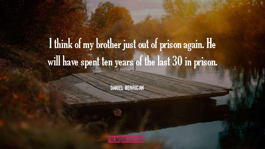 Prison Sentence quotes by Daniel Berrigan