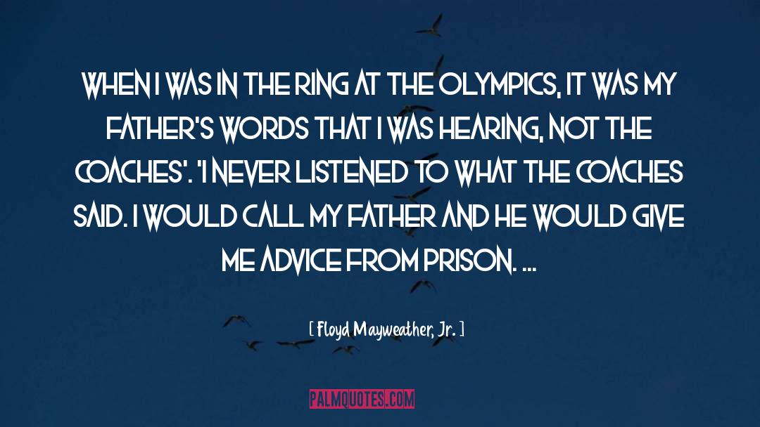 Prison Sentence quotes by Floyd Mayweather, Jr.