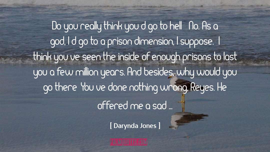 Prison Sieges quotes by Darynda Jones