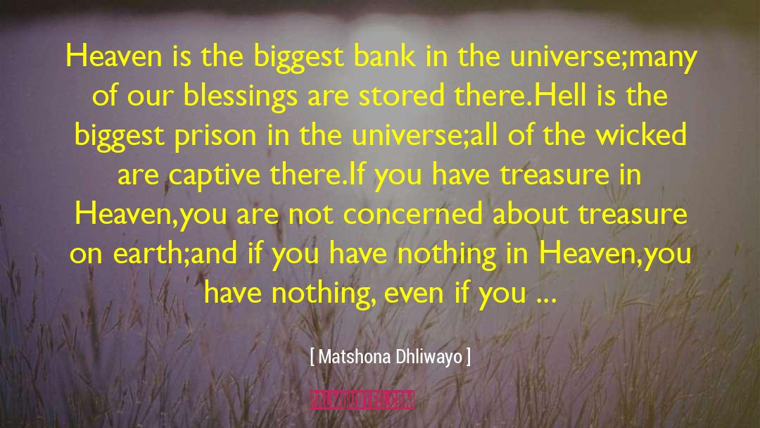 Prison Sieges quotes by Matshona Dhliwayo