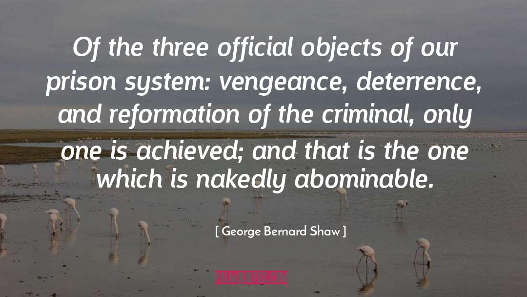 Prison System quotes by George Bernard Shaw